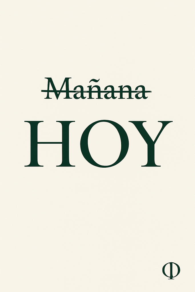 cita sobre procastinacion mañana no hoy
